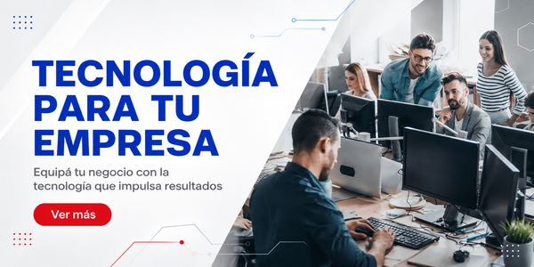 Tecnología para tu empresa